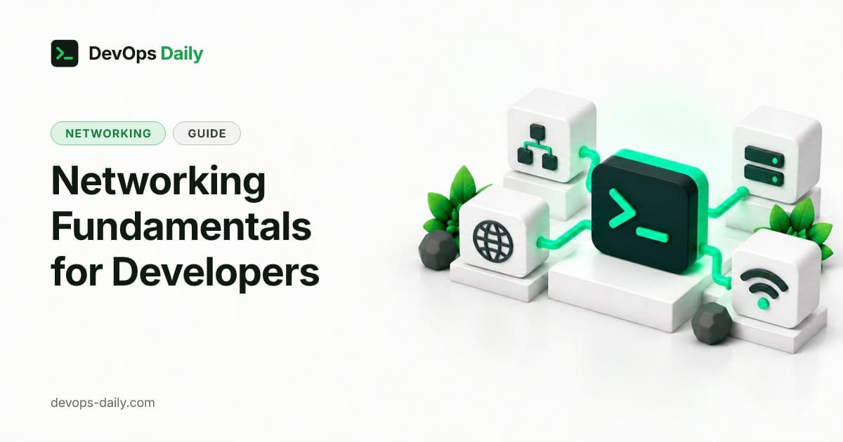 Networking Fundamentals for Developers