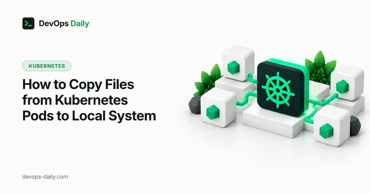 How to Copy Files from Kubernetes Pods to Local System